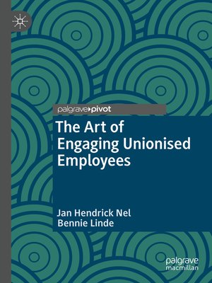 cover image of The Art of Engaging Unionised Employees